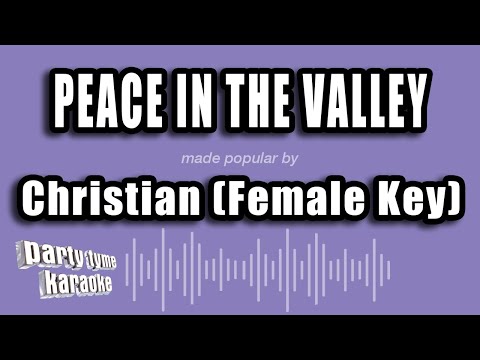 Christian (Female Key) - Peace In The Valley