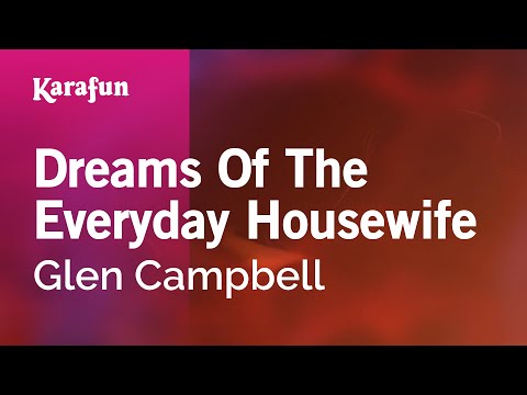 Glen Campbell - Dreams of the Everyday Housewife