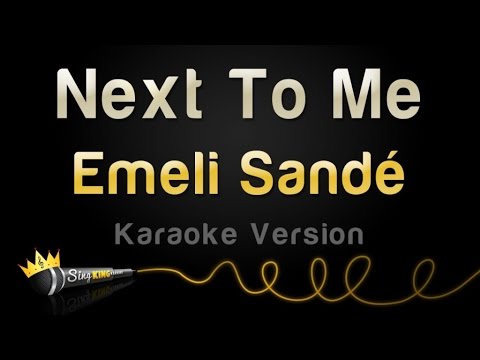 Emeli Sande - Next To Me