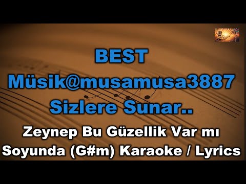 Zeynep Bu Güzellik Var mı Soyunda (G / Md Altyapı / Cover /Lyrics