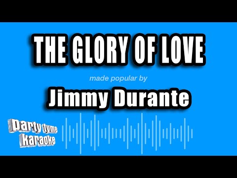 Jimmy Durante - The Glory of Love