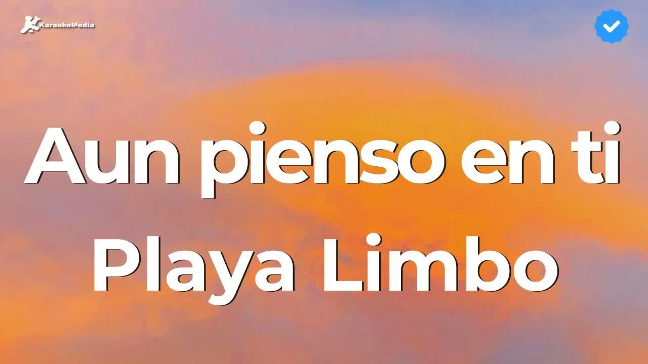 Playa Limbo - Aun pienso en ti