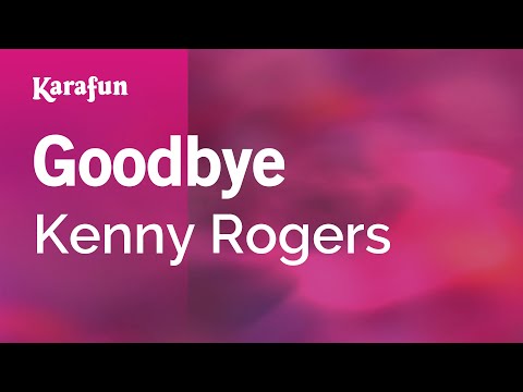 Kenny Rogers - Goodbye