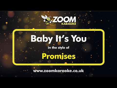 Promises - Baby It's You