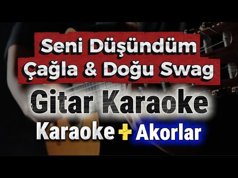Seni Düşündüm - Çağla & Doğu Swag | Gitar