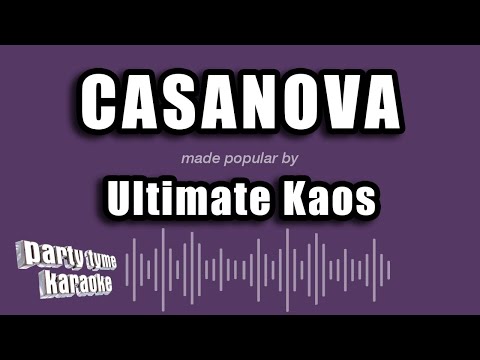 Ultimate Kaos - Casanova