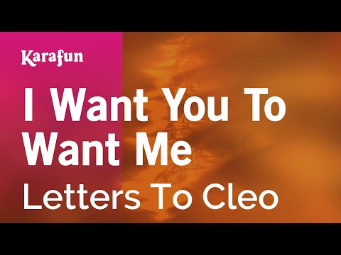 Letters To Cleo - I Want You To Want Me