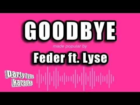 Feder feat. Lyse - Goodbye