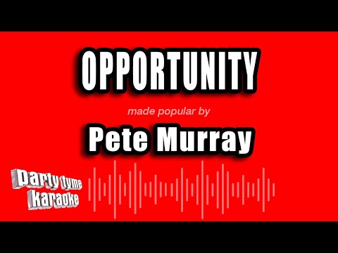 Pete Murray - Opportunity