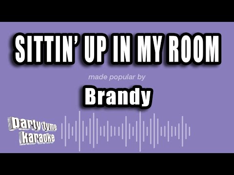 Brandy - Sittin' Up In My Room