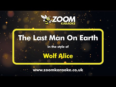 Wolf Alice - The Last Man On Earth