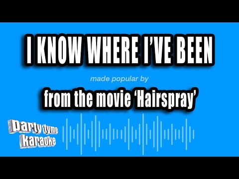 Hairspray - I Know Where I've Been