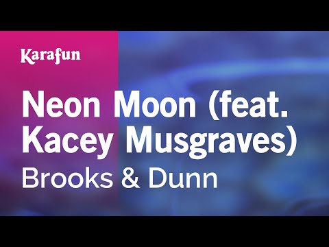 Brooks & Dunn - Neon Moon (feat. Kacey Musgraves)