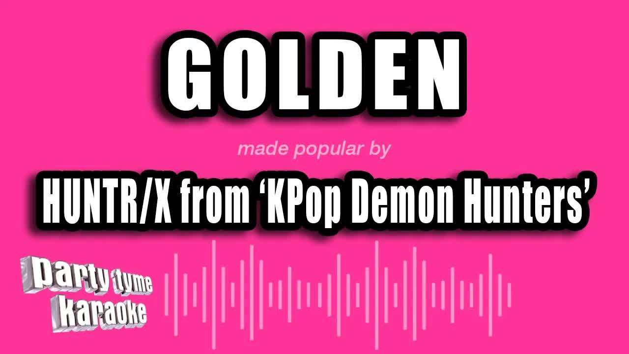 HUNTR/X from 'KPop Demon Hunters' - Golden