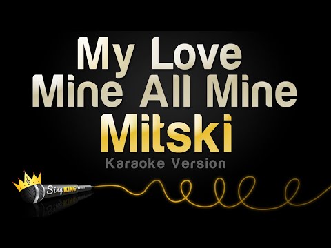 Mitski - My Love Mine All Mine