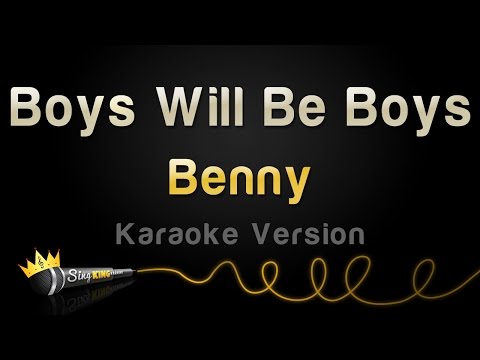 Benny - Boys Will Be Boys