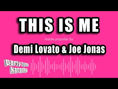 Demi Lovato & Joe Jonas - This Is Me
