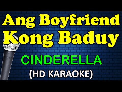 Cinderella - ANG BOYFRIEND KONG BADUY