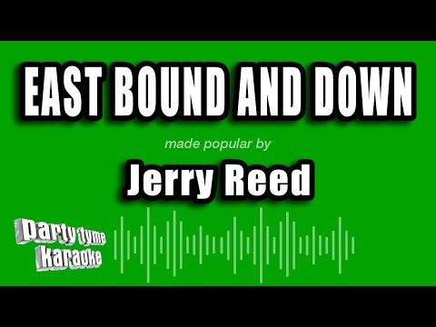 Jerry Reed - East Bound and Down