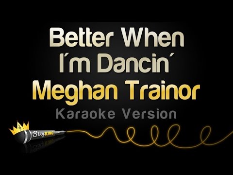 Meghan Trainor - Better When I'm Dancin'