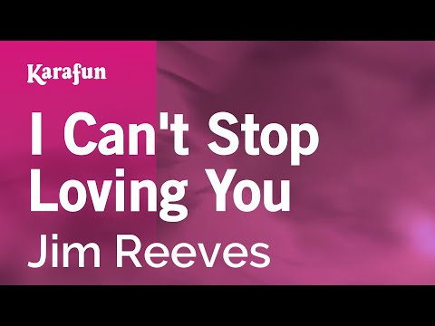 Jim Reeves - I Can't Stop Loving You