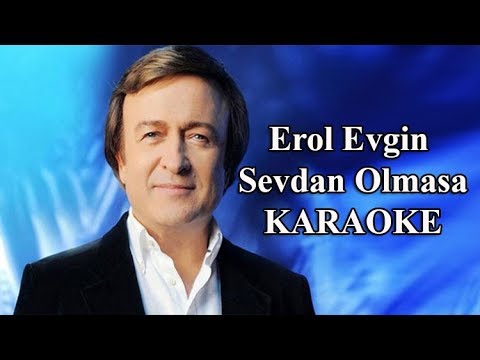 Erol Evgin - Sevdan Olmasa Bu Hayat Çekilmez ( Enstrumantal Karaoke )