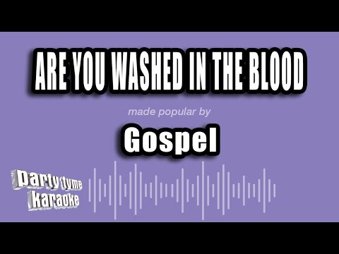 Gospel - Are You Washed In The Blood