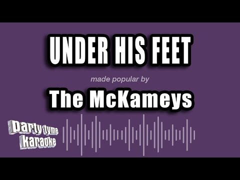 The McKameys - Under His Feet