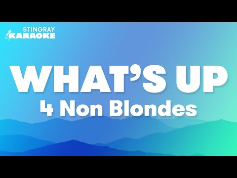 4 Non Blondes - What's Up? (What's Going On?)