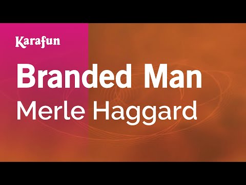 Merle Haggard - Branded Man