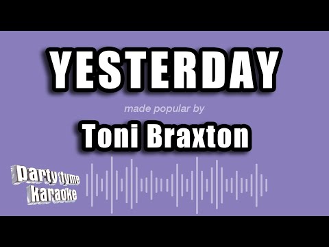 Toni Braxton - Yesterday