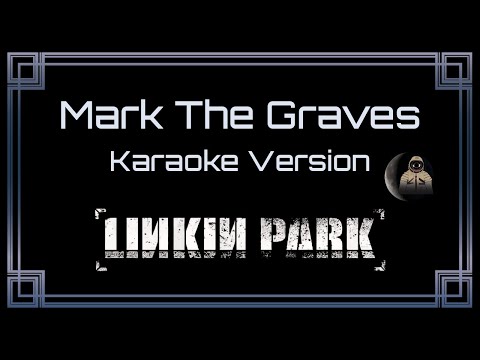 Linkin Park Mark The Graves