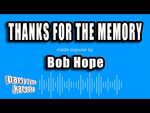 Bob Hope - Thanks For The Memory