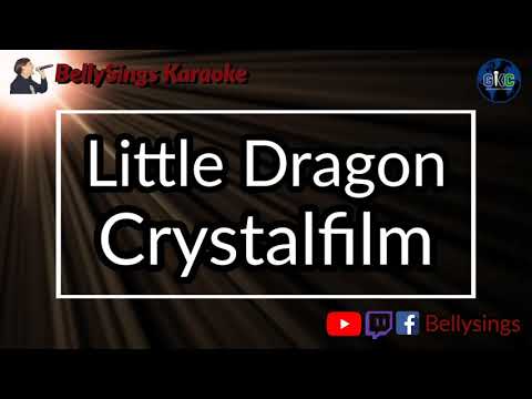 Little Dragon - Crystalfilm