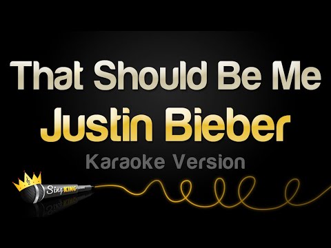 Justin Bieber - That Should Be Me