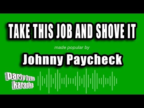 Johnny Paycheck - Take This Job And Shove It