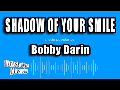 Bobby Darin - Shadow of Your Smile