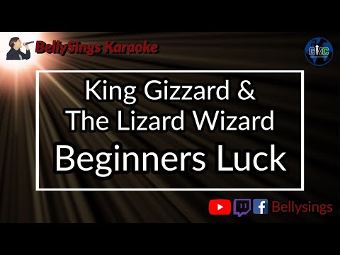 King Gizzard & The Lizard Wizard - Beginners Luck