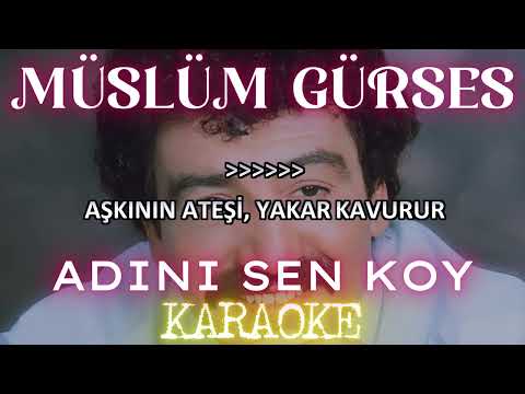 Müslüm Gürses - Adını Sen Koy