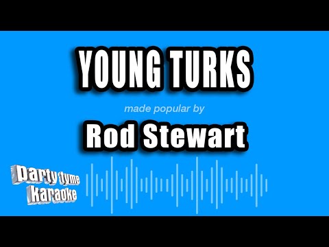 Rod Stewart - Young Turks