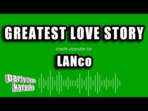 LANco - Greatest Love Story