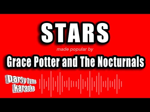 Grace Potter and The Nocturnals - Stars