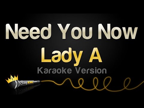 Lady A - Need You Now