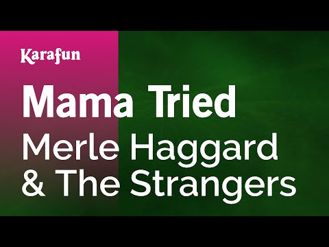 Merle Haggard & The Strangers - Mama Tried