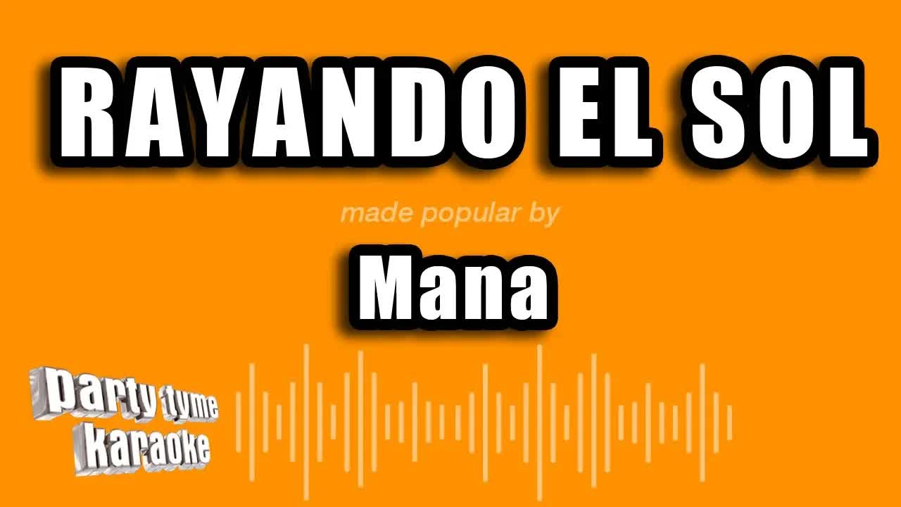 Mana - Rayando El Sol