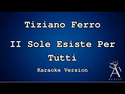 Tiziano Ferro - Il Sole Esiste Per Tutti