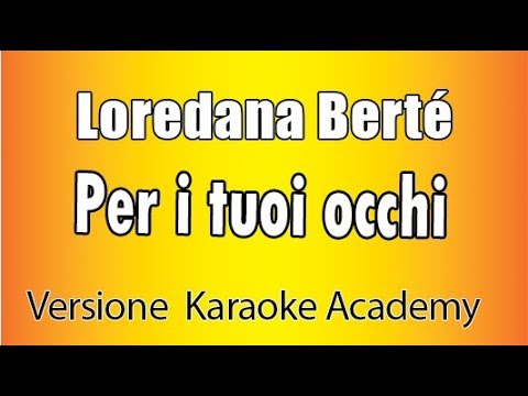 Loredana Berté - Per i tuoi occhi