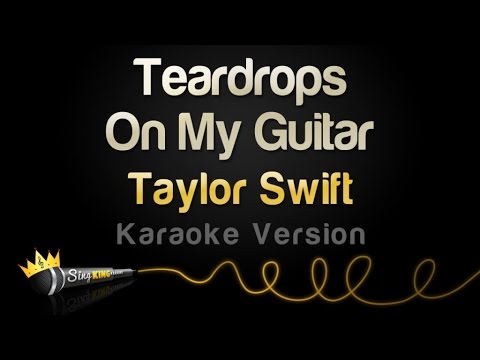 Taylor Swift - Teardrops On My Guitar (Pop Version)