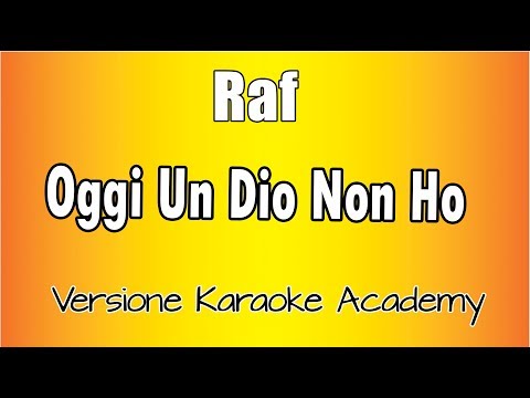 Raf - oggi un Dio Non ho