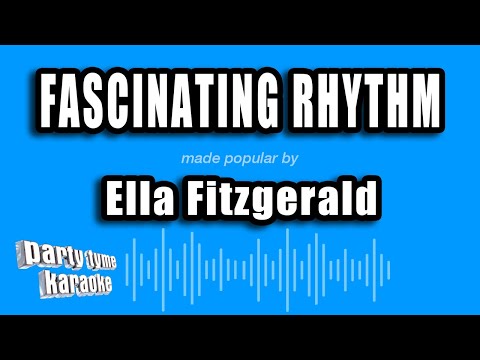 Ella Fitzgerald - Fascinating Rhythm